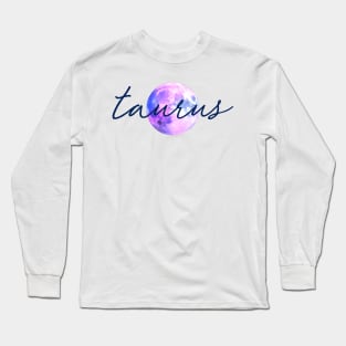 Taurus Moon Quote Long Sleeve T-Shirt
